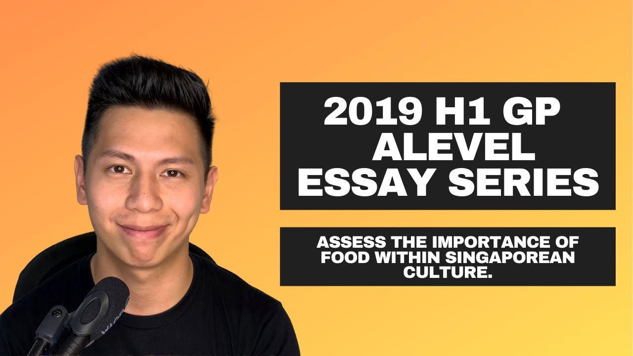 Food in Singapore: 2019 H1 GP A-Levels Essay Series #1