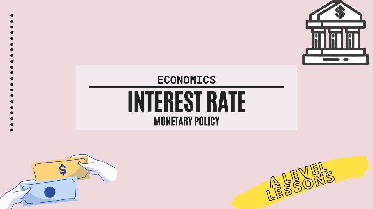 The Interest Rate (Monetary) Policy in Macroecons | A Level Economics (2024)