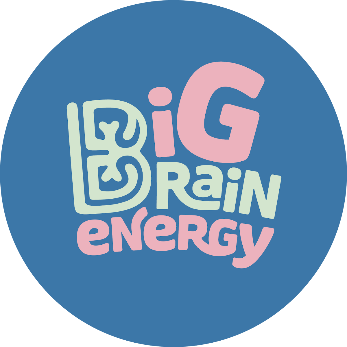 7. Big Brain Energy